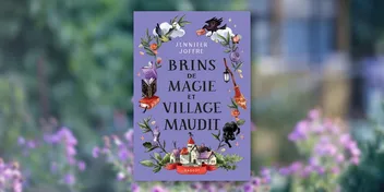 Brins de magie et village maudit de Jennifer Joffre : une fantasy jeunesse drôle et engagée