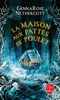 Couverture de La Maison aux pattes de poulet