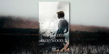 Les Maudits de Faerywood II d'Amandine Peter : un thriller gothique haletant