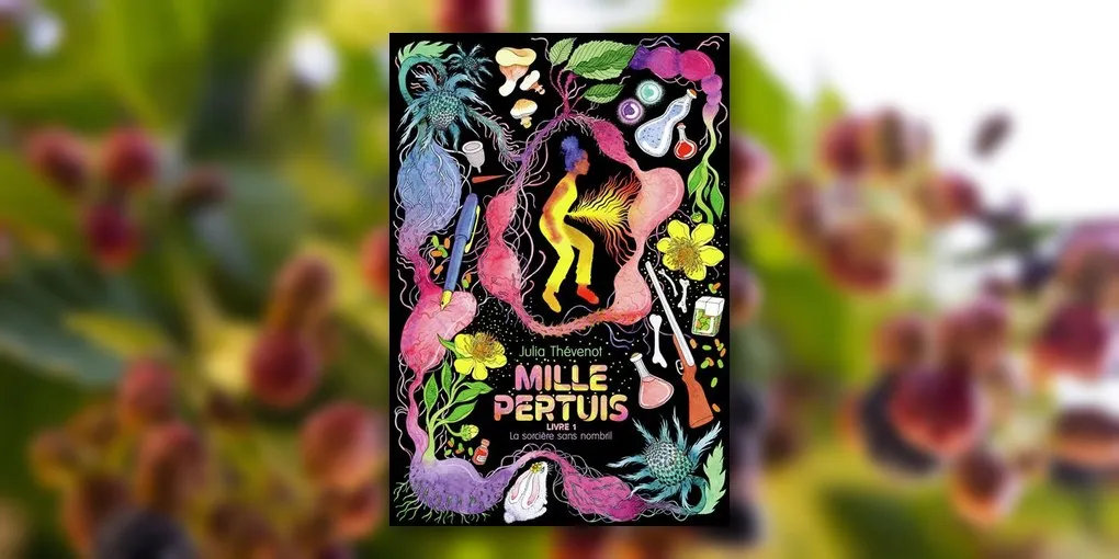La sorcière sans nombril de Julia Thévenot : une sorcellerie truculente et sans fard