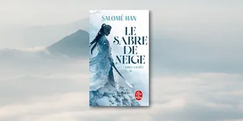 Le Sabre de Neige de Salomé Han : belle surprise malgré mes hésitations