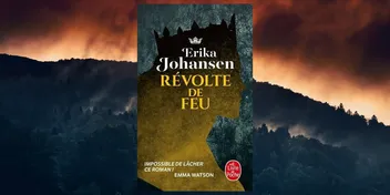 Révolte de feu d'Erika Johansen : quand la fantasy bascule vers la dystopie